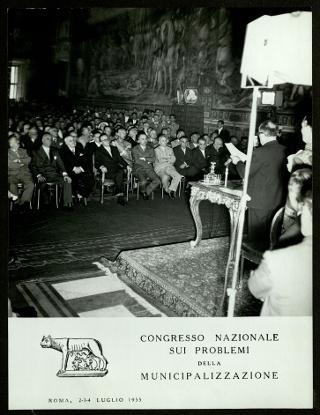 Partecipazione di Giovanni Gronchi al 1° Congresso nazionale sui problemi della municipalizzazione, tenutosi a Roma il 2 luglio 1955