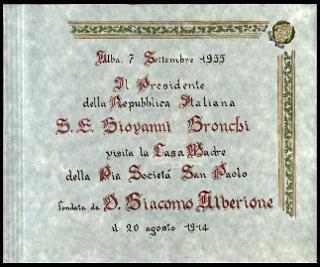 Alba il 7 settembre 1955. Giovanni Gronchi visita la Casa Madre della Pia Società San Paolo, fondata da Don Giacomo Alberione il 20 agosto 1914