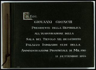 Giovanni Gronchi all'inaugurazione della Sala del Tiepolo nel Palazzo Isimbardi, sede della amministrazione provinciale di Milano