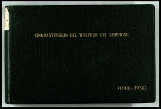 Giovanni Gronchi partecipa alla celebrazione del Cinquantenario del traforo del Sempione (1906-1956)