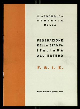 L'Assemblea generale della Federazione della stampa italiana all'estero a Roma dell'8-11 gennaio 1958