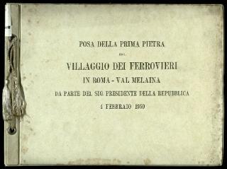 Giovanni Gronchi posa la prima pietra del Villaggio dei ferrovieri a Roma-Val Melaina